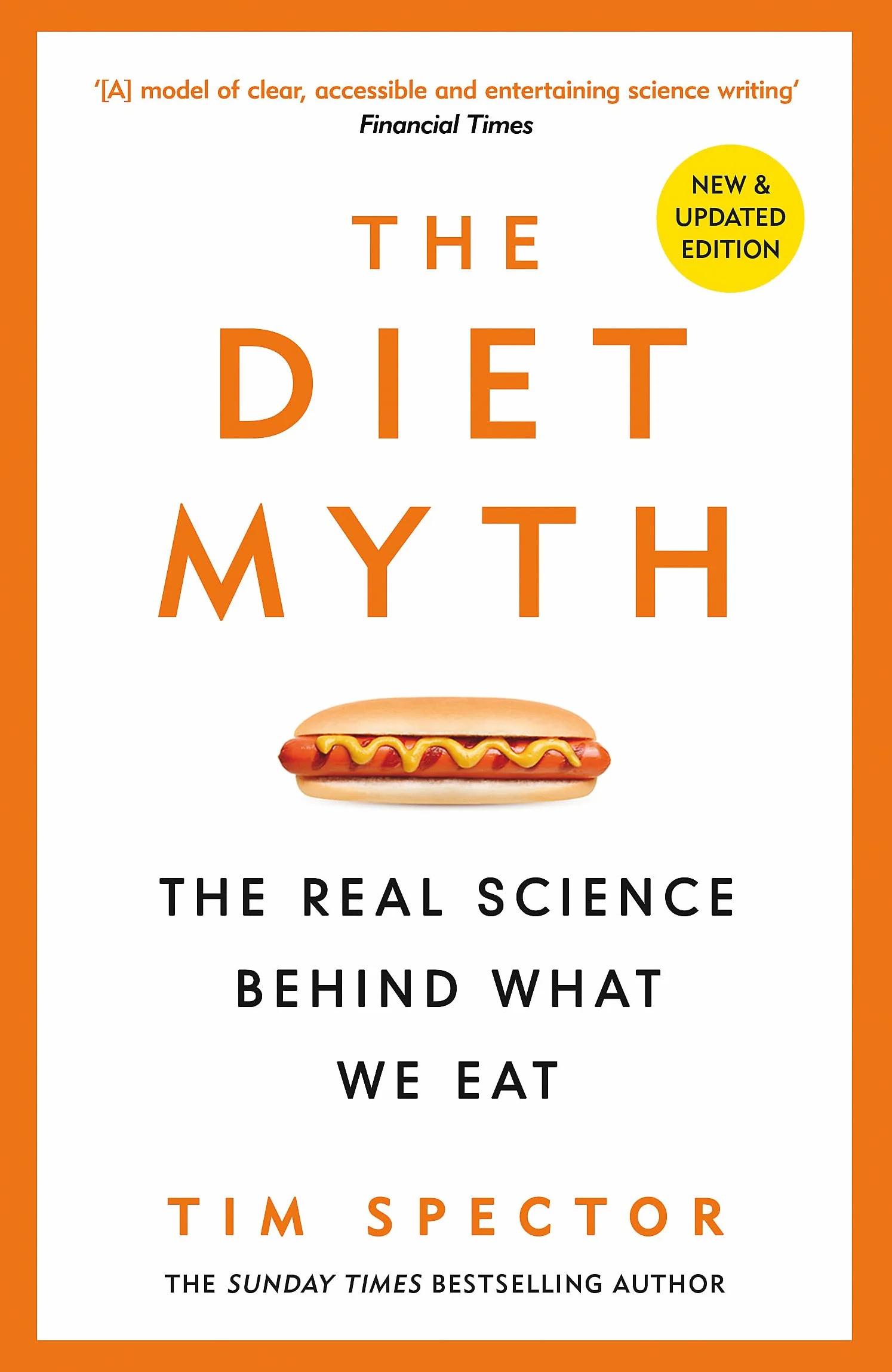 The Diet Myth: The Real Science Behind What We Eat