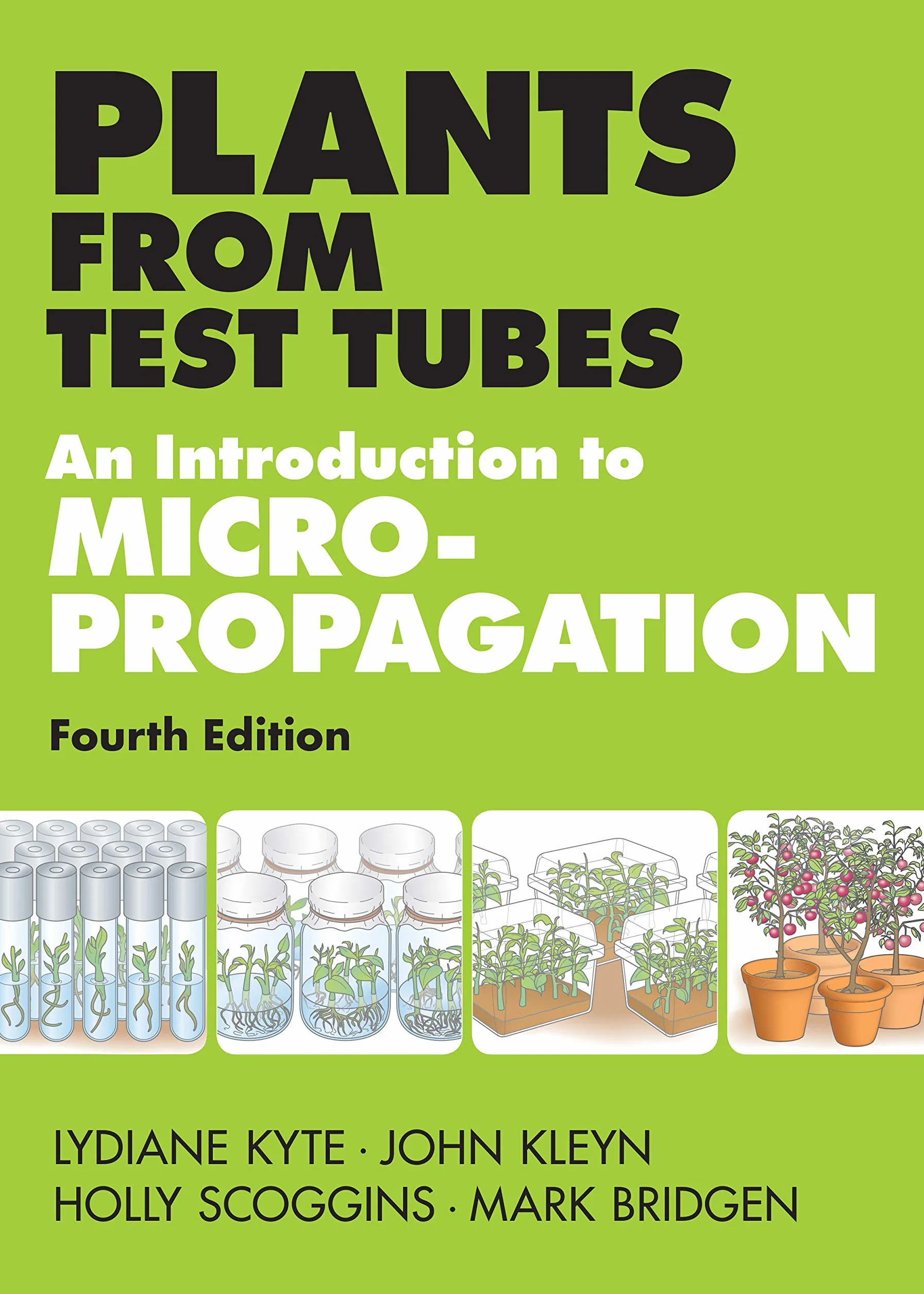 Plants from Test Tubes: An Introduction to Micropropogation
