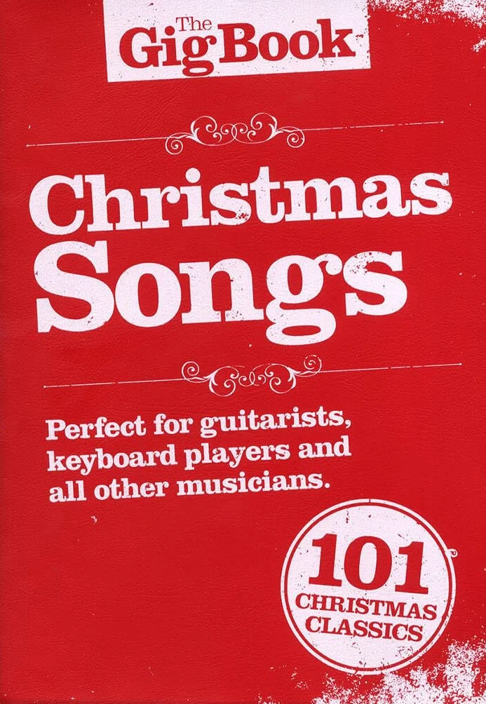 The gig songbook: christmas songs