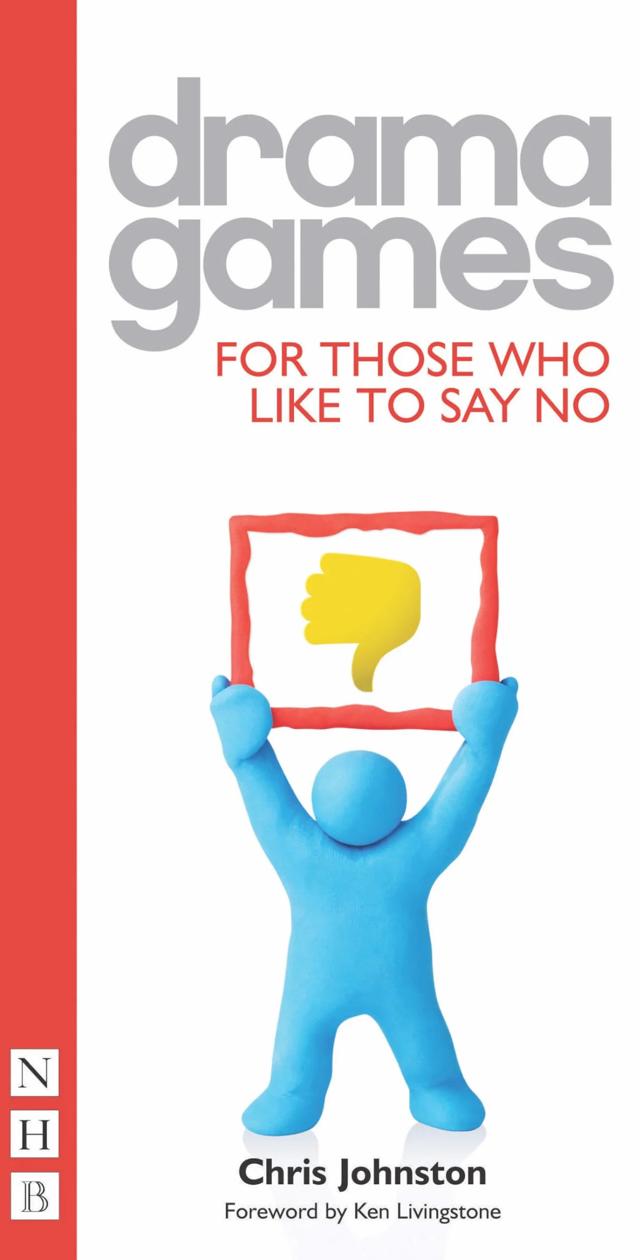 Drama Games for Those Who Like to Say No