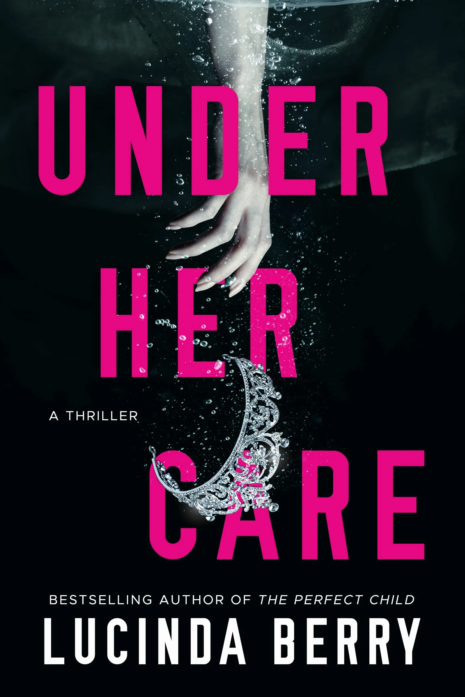 Under Her Care: A Thriller