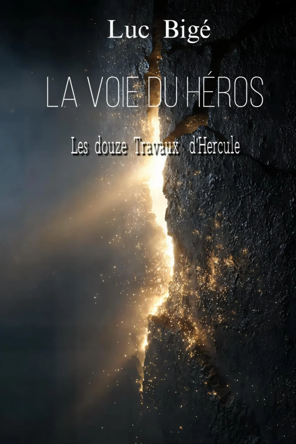 La voie du Héros: Les douze Travaux d'Hercule