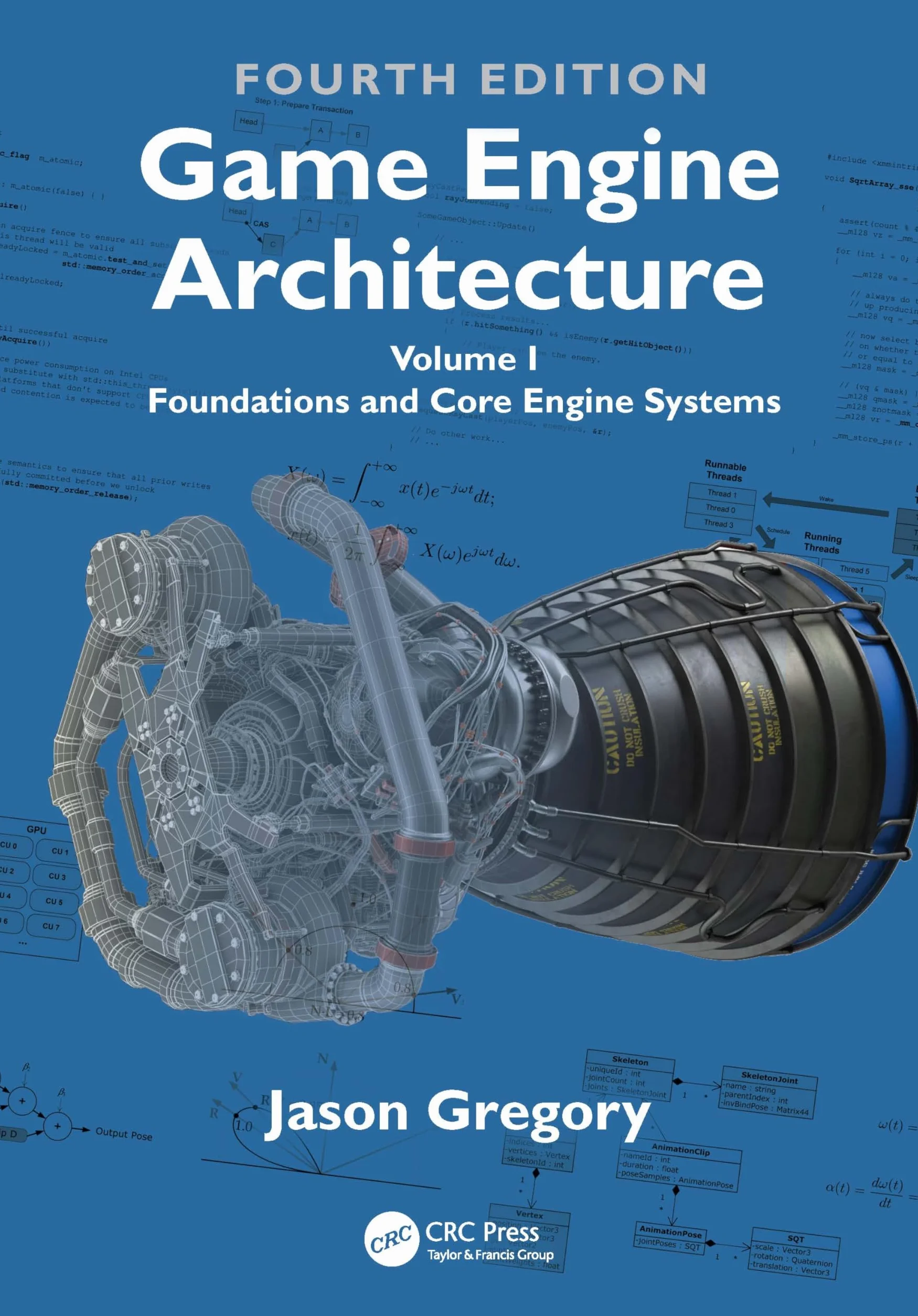 Game Engine Architecture: Volume I, Foundations and Core Engine Systems