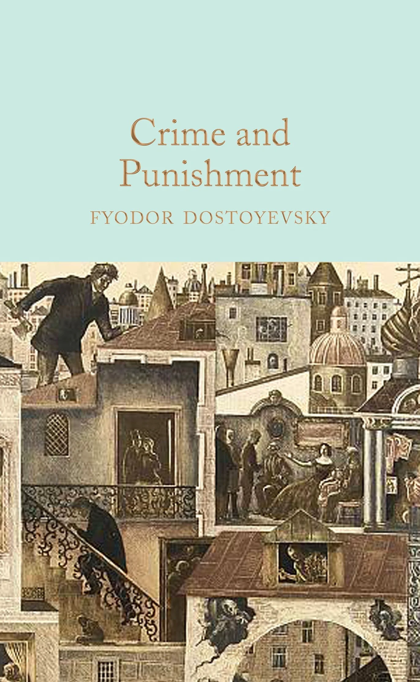 Crime and Punishment: Fyodor Dostoevsky