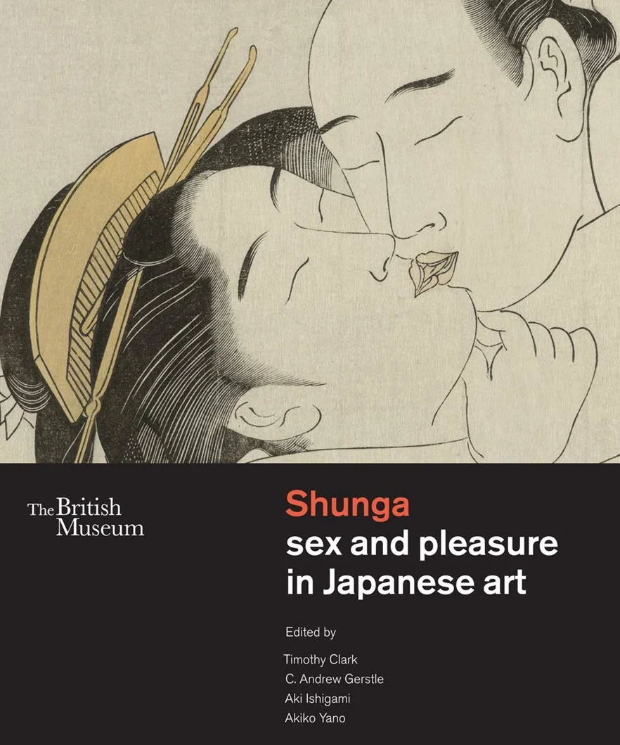 Shunga: Sex and Pleasure in Japanese Art /anglais: The British Museum