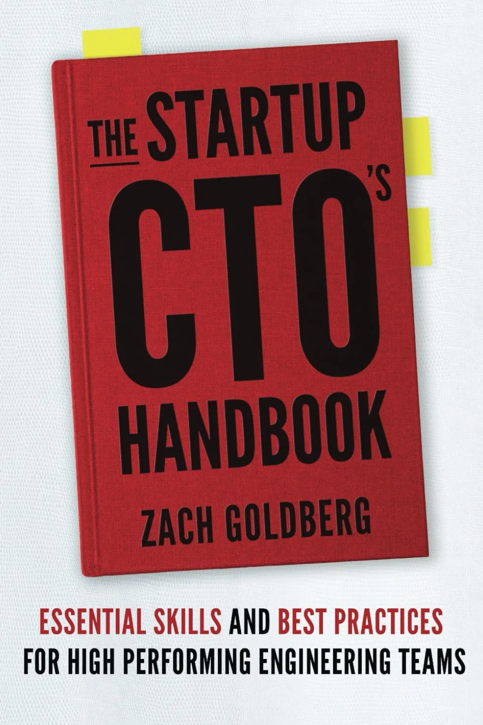 The Startup CTO's Handbook: Essential skills and best practices for high performing engineering teams
