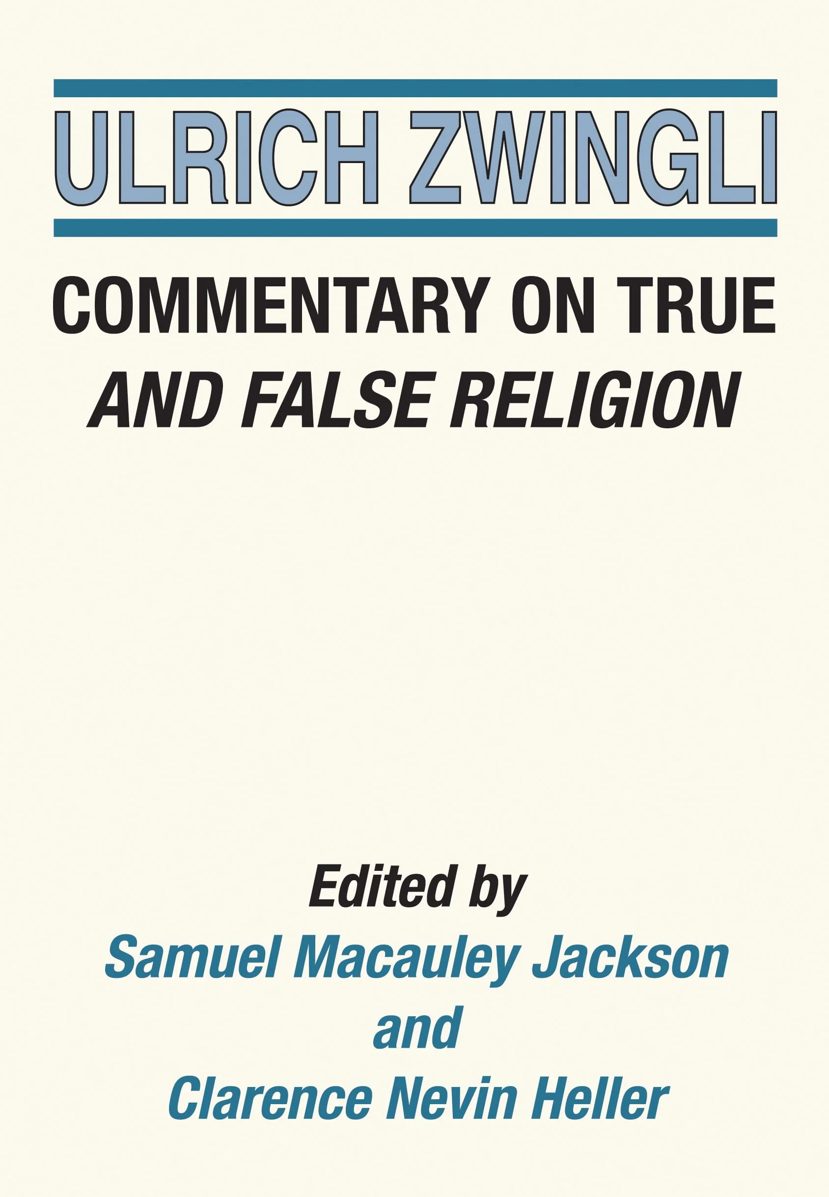 Commentary on True and False Religion: 3