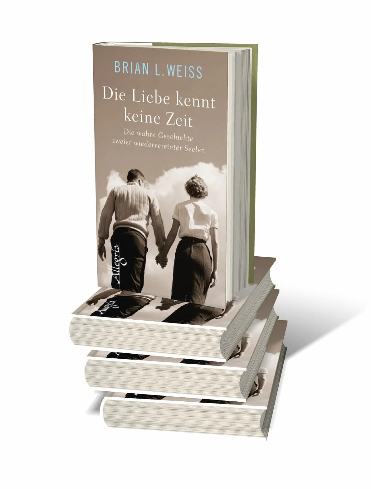 Die Liebe kennt keine Zeit: Die wahre Geschichte zweier wiedervereinter Seelen