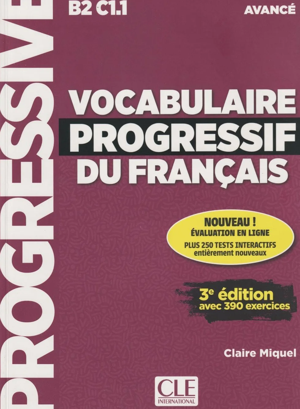 Vocabulaire progressif du français - Niveau avancé (B2/C1) - Livre + CD + Appli-web - 3ème édition: Avec 390 exercices