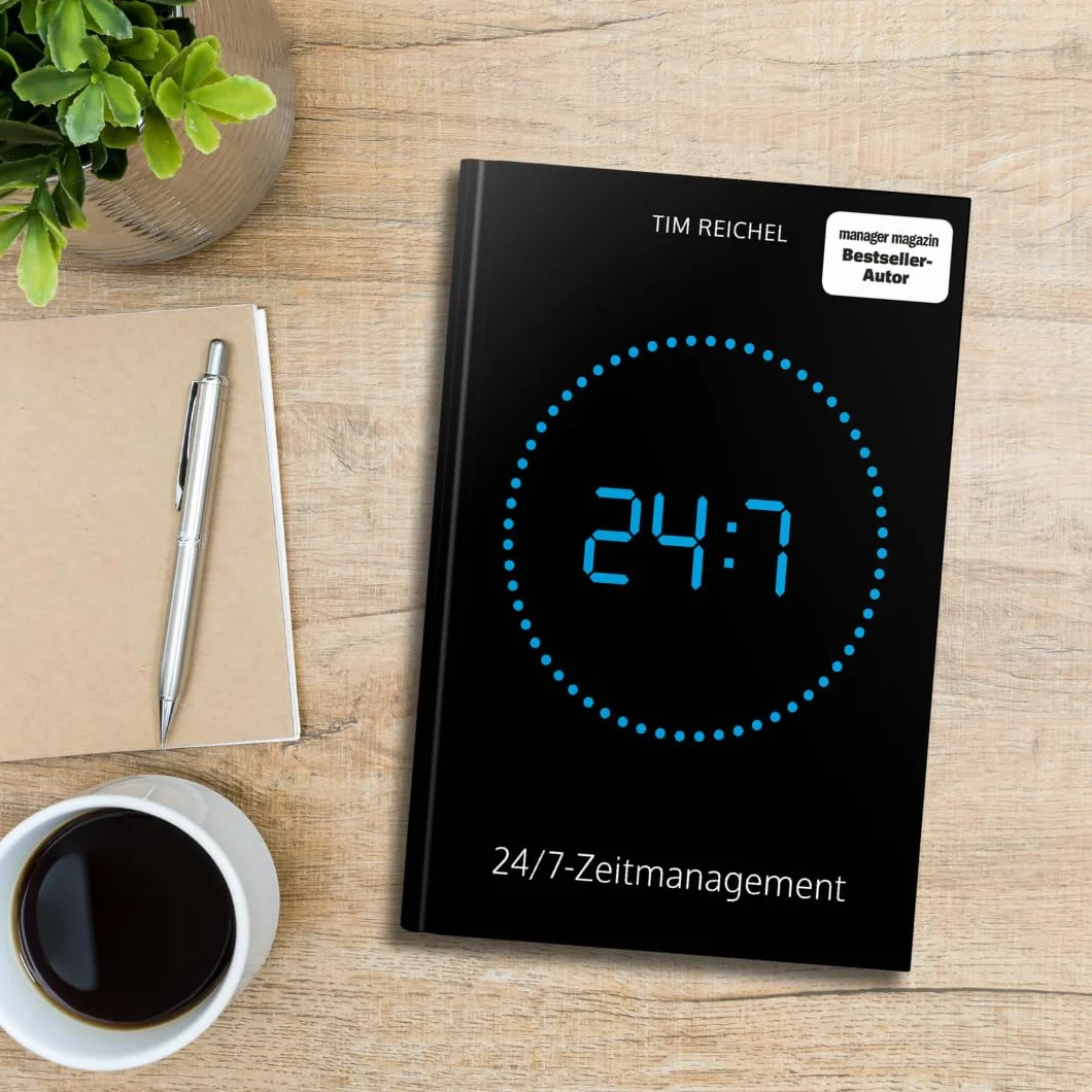 24/7-Zeitmanagement: Das Zeitmanagement-Buch für alle, die keine Zeit haben, ein Zeitmanagement-Buch zu lesen (Prinzipien, Methoden und Beispiele für schnelle Erfolge und nachhaltige Verbesserungen)