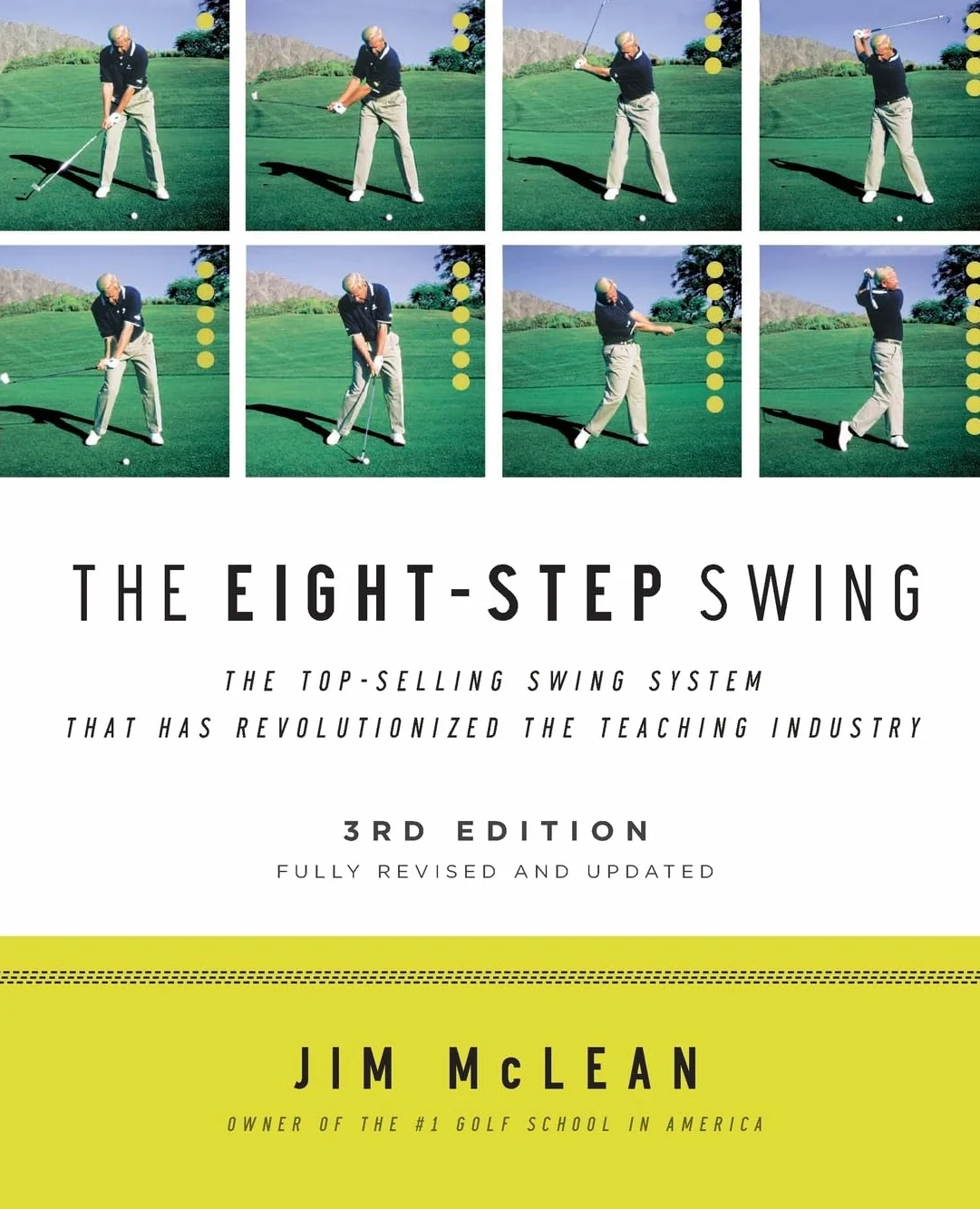 The Eight-Step Swing, 3rd Edition: Third Edition