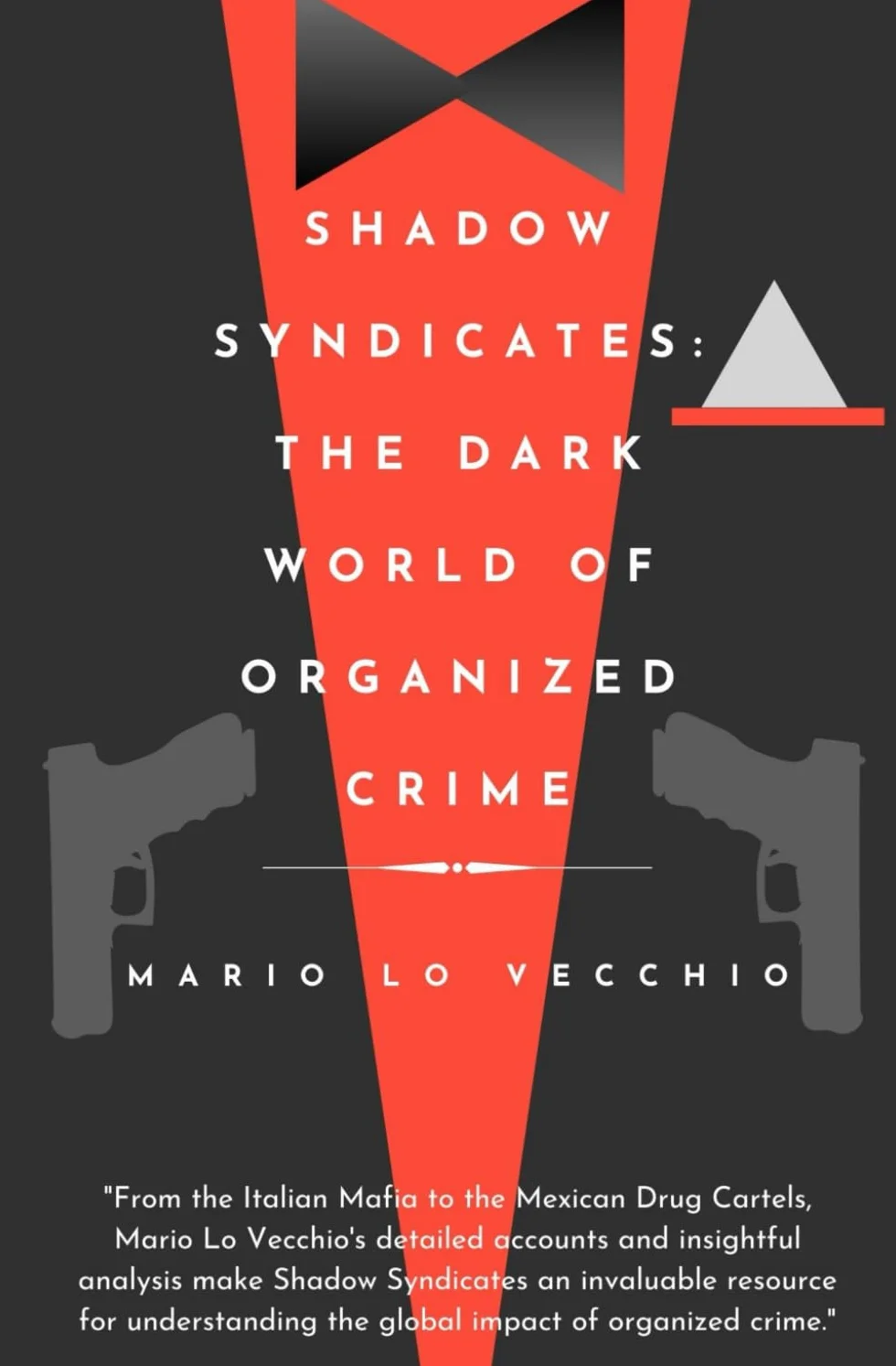 Shadow Syndicates: The Dark World of Organized Crime