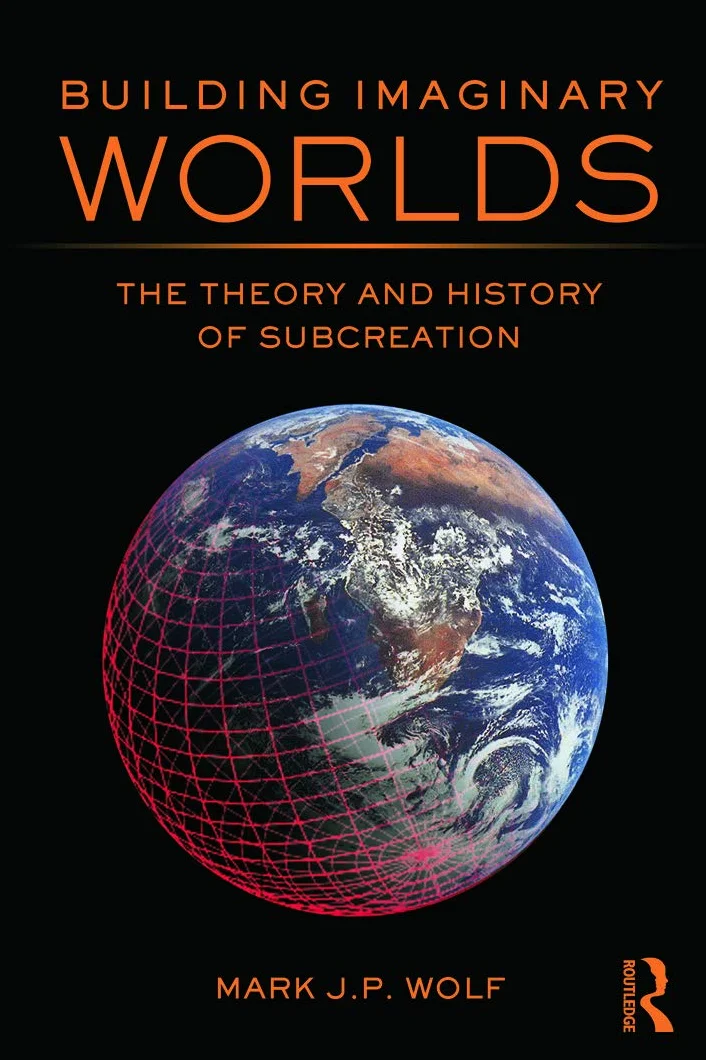 Building Imaginary Worlds: The Theory and History of Subcreation