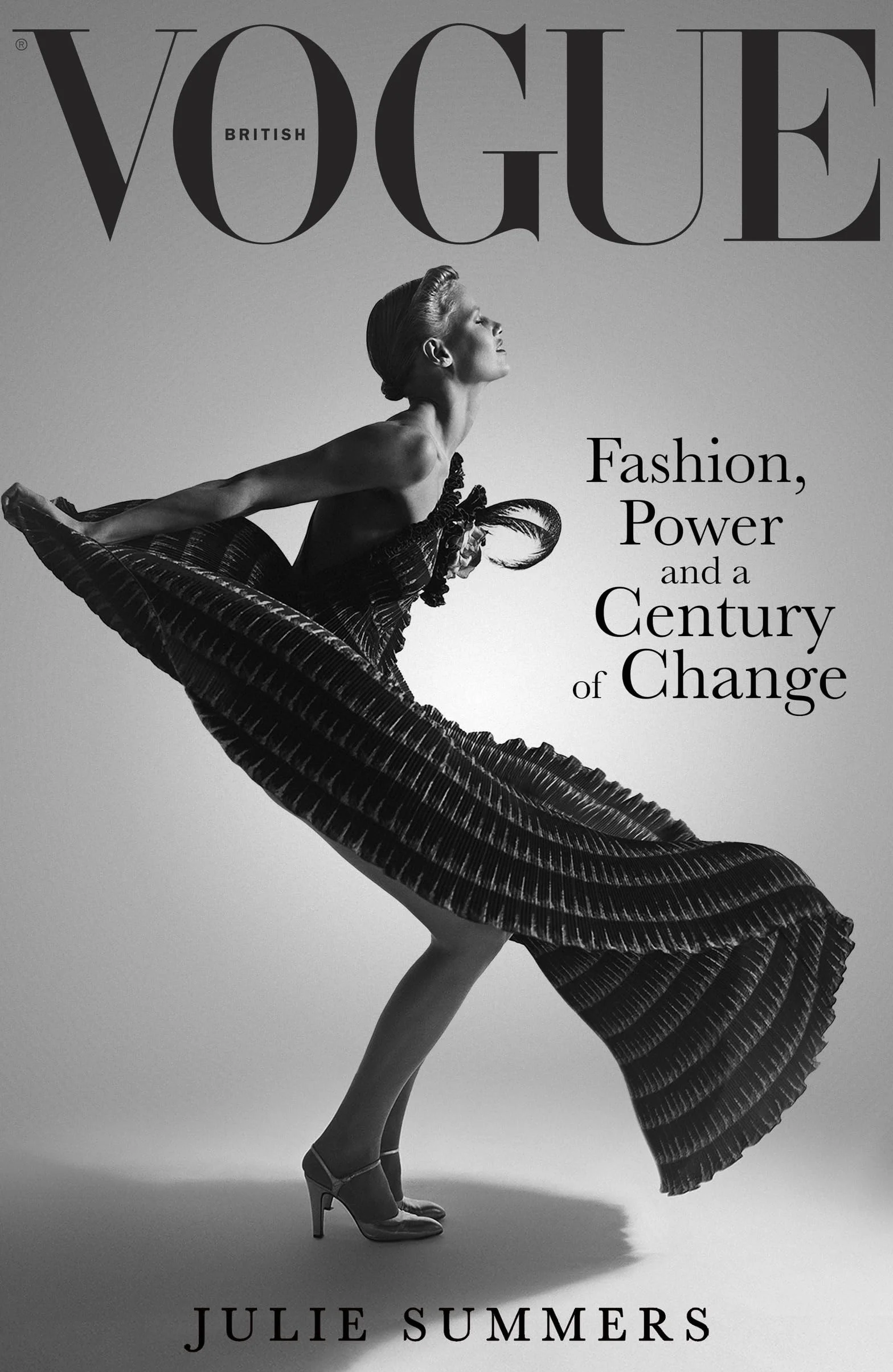 British Vogue /anglais: Fashion, Power and a Century of Change