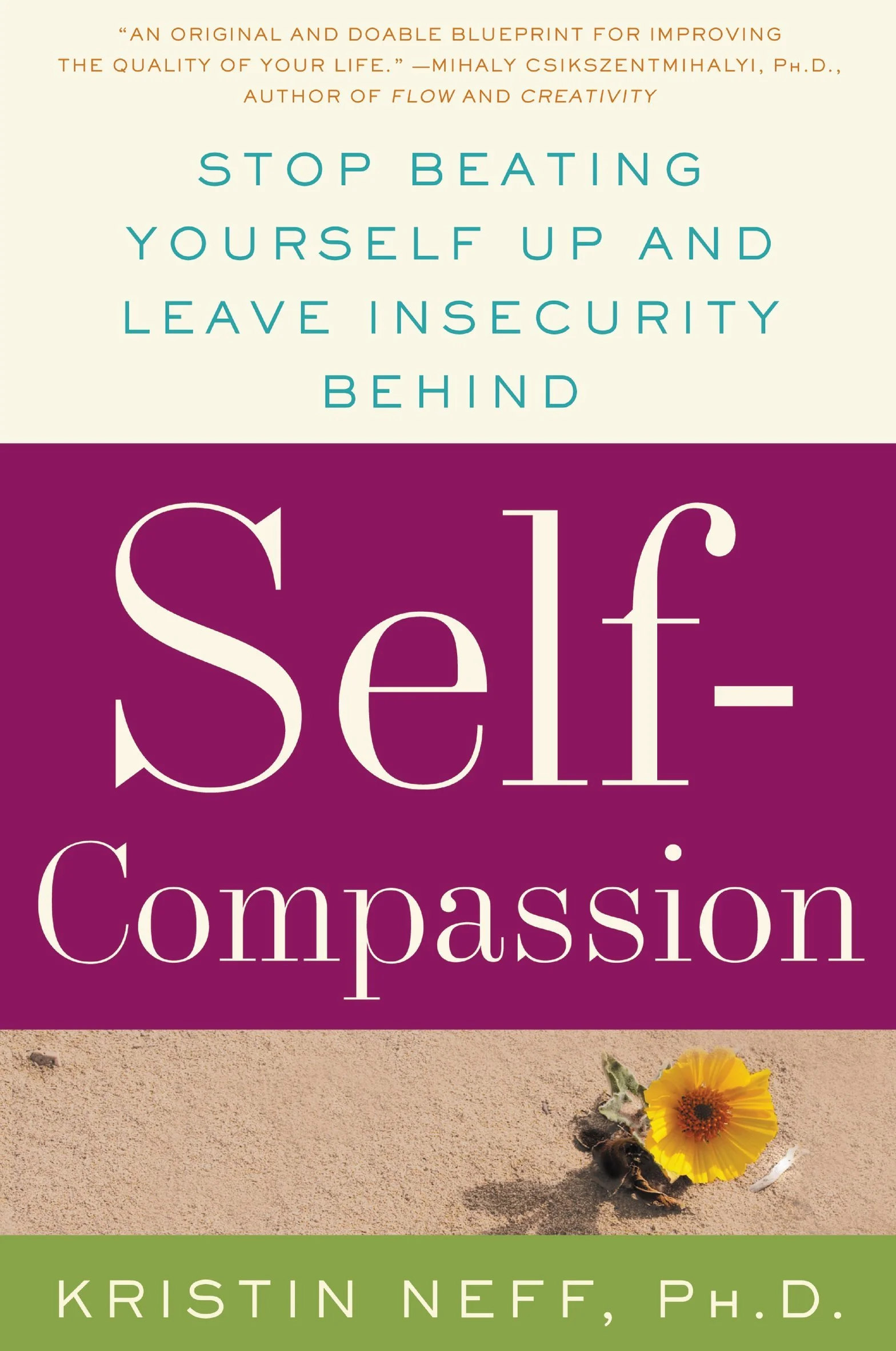 Self-Compassion: The Proven Power of Being Kind to Yourself