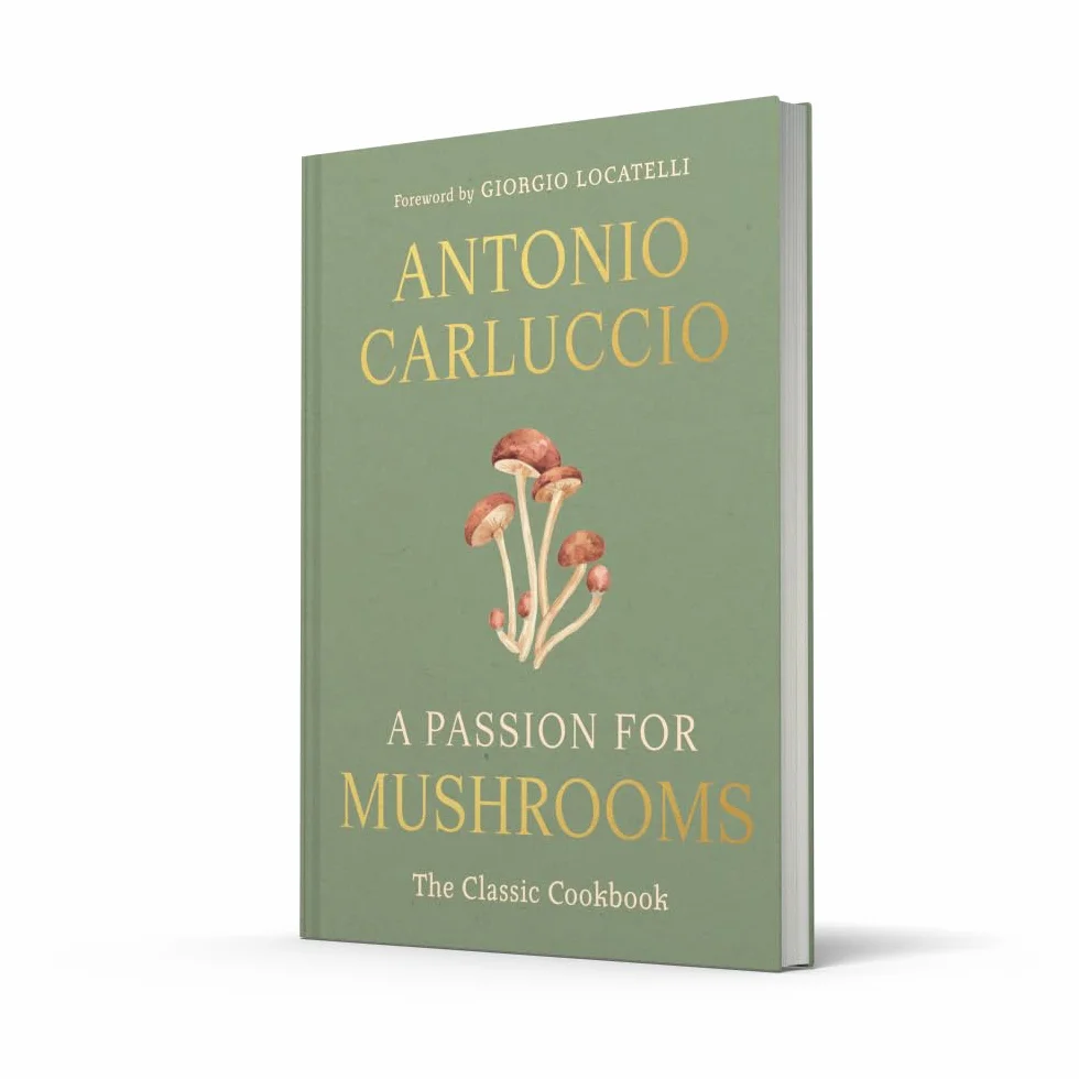 A Passion for Mushrooms: A comprehensive cookbook and foraging field guide for mushroom enthusiasts