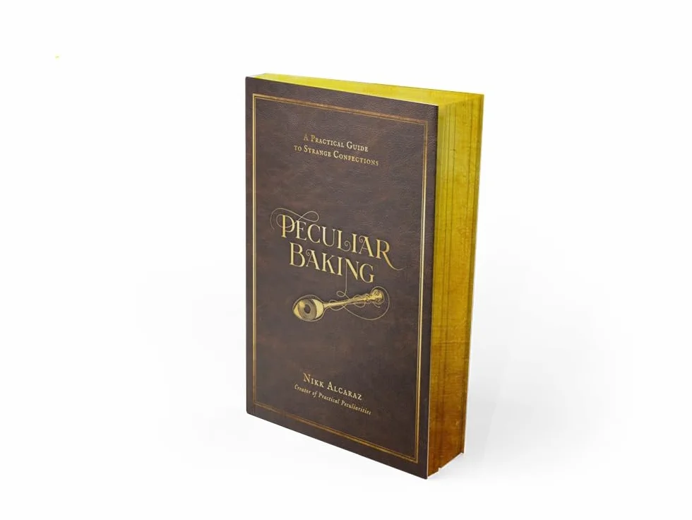 Peculiar Baking: A Practical Guide to Strange Confections
