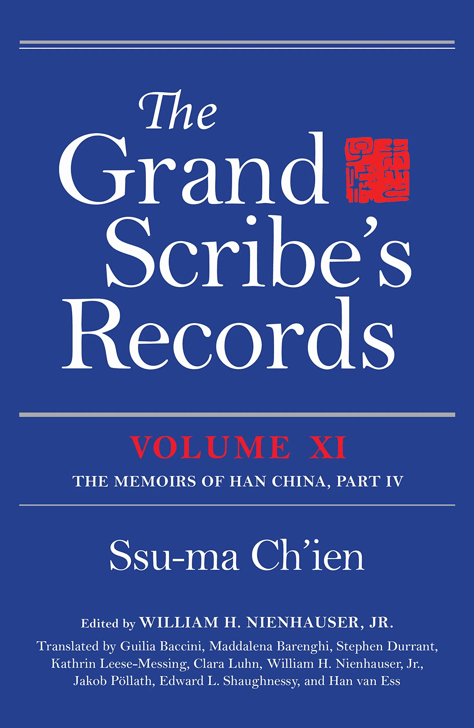Grand Scribe's Records, Volume XI: The Memoirs of Han China, Part IV
