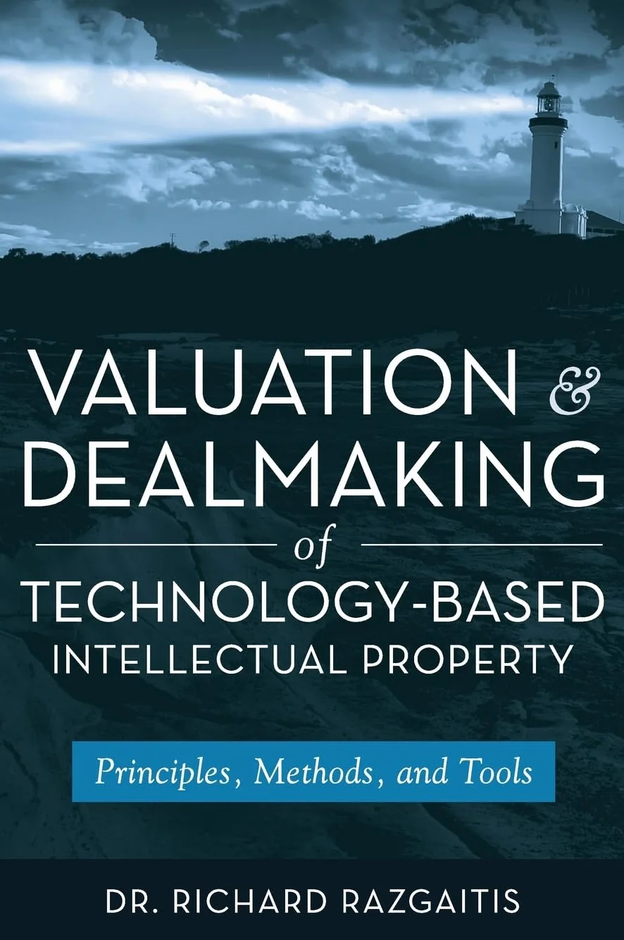 Valuation and Dealmaking of Technology-Based Intellectual Property: Principles, Methods and Tools