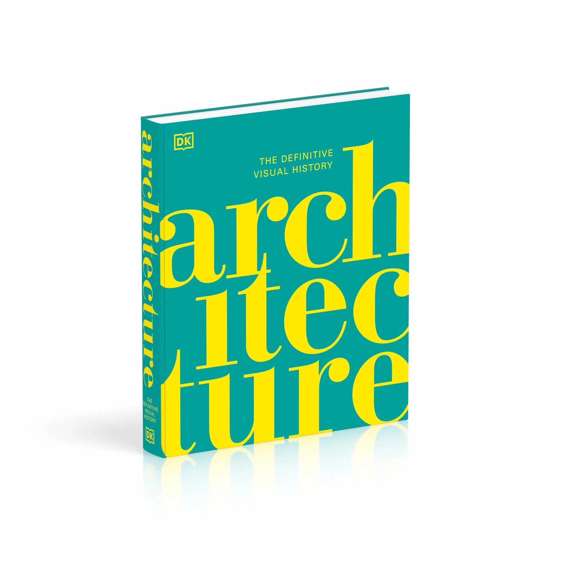 Architecture: The Definitive Visual History