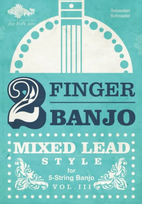 2-FINGER BANJO: MIXED LEAD STYLE: VOL. III (english)