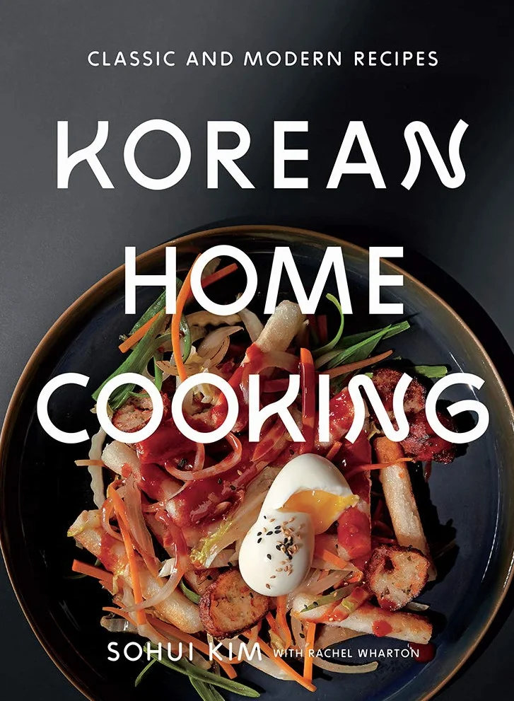 Korean Home Cooking: Classic and Modern Recipes