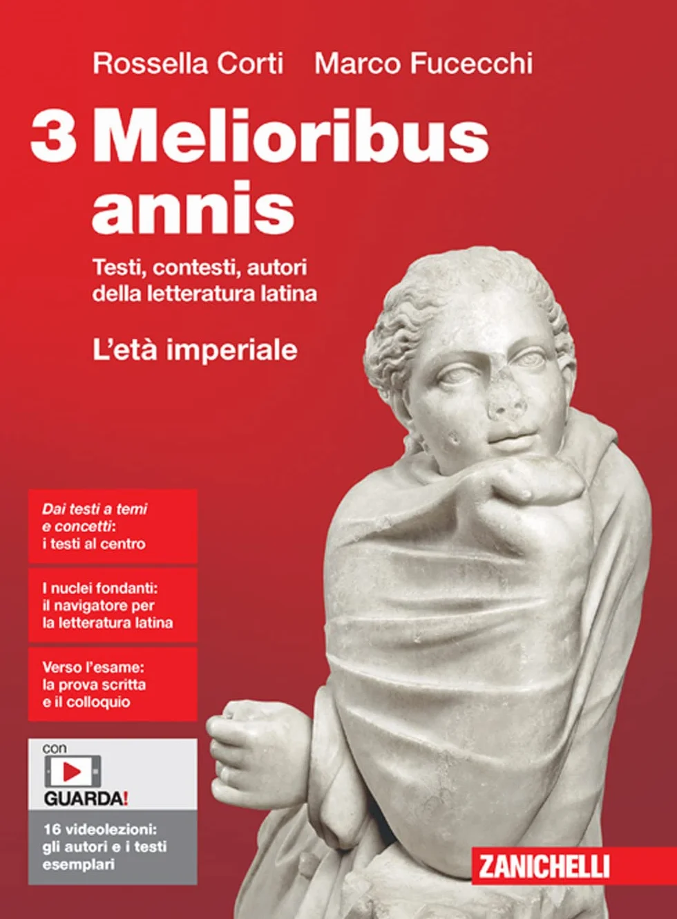 Melioribus annis. Testi, contesti, autori della letteratura latina. Per le Scuole superiori. Con Contenuto digitale (fornito elettronicamente). L' età imperiale (Vol. 3)