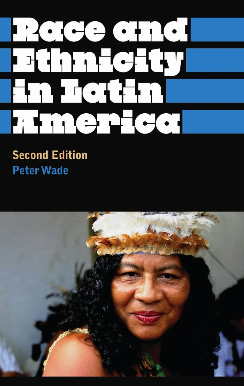 Race And Ethnicity In Latin America: Anthropology, Culture and Society