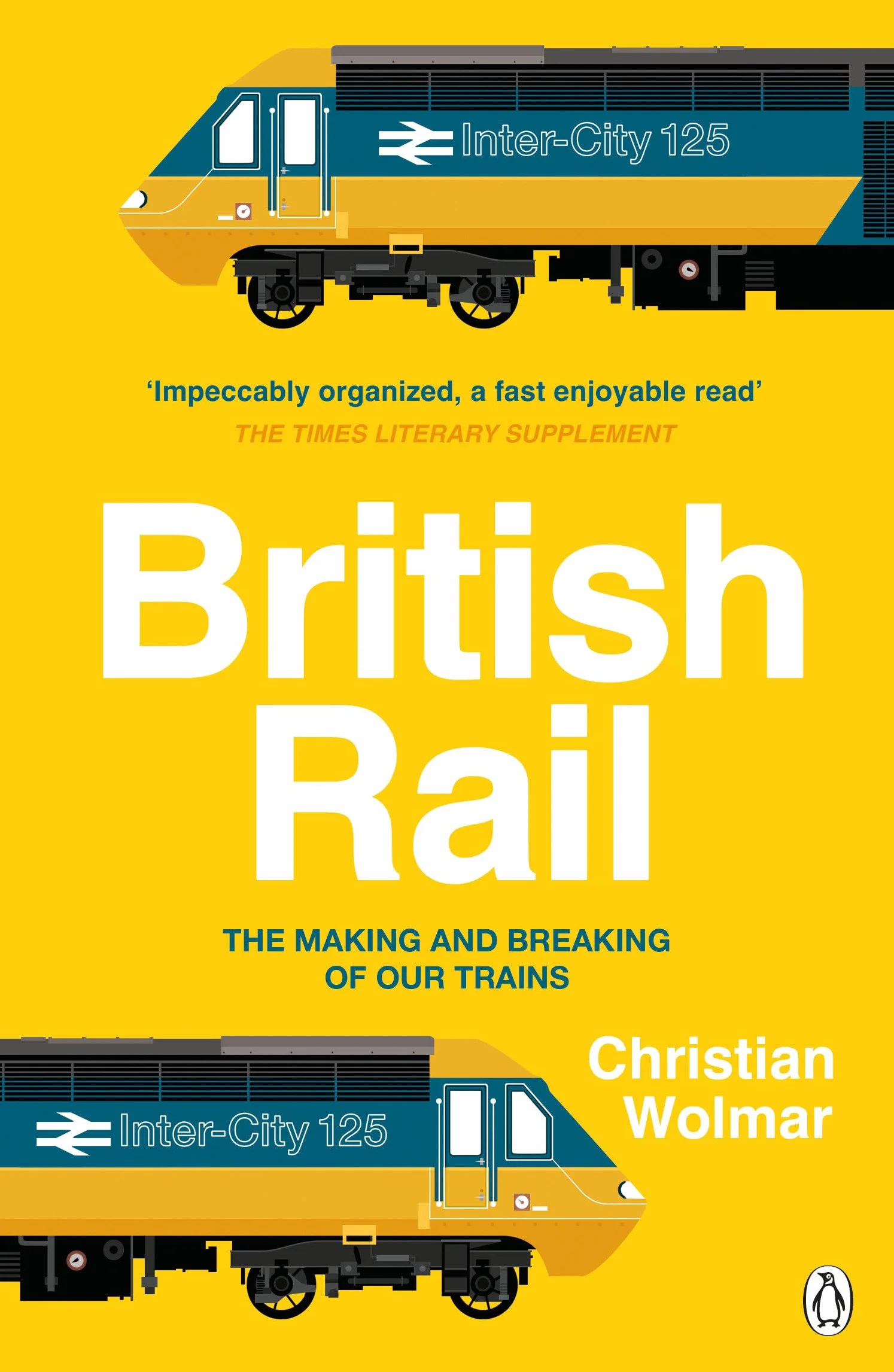 British Rail: The Making and Breaking of Our Trains