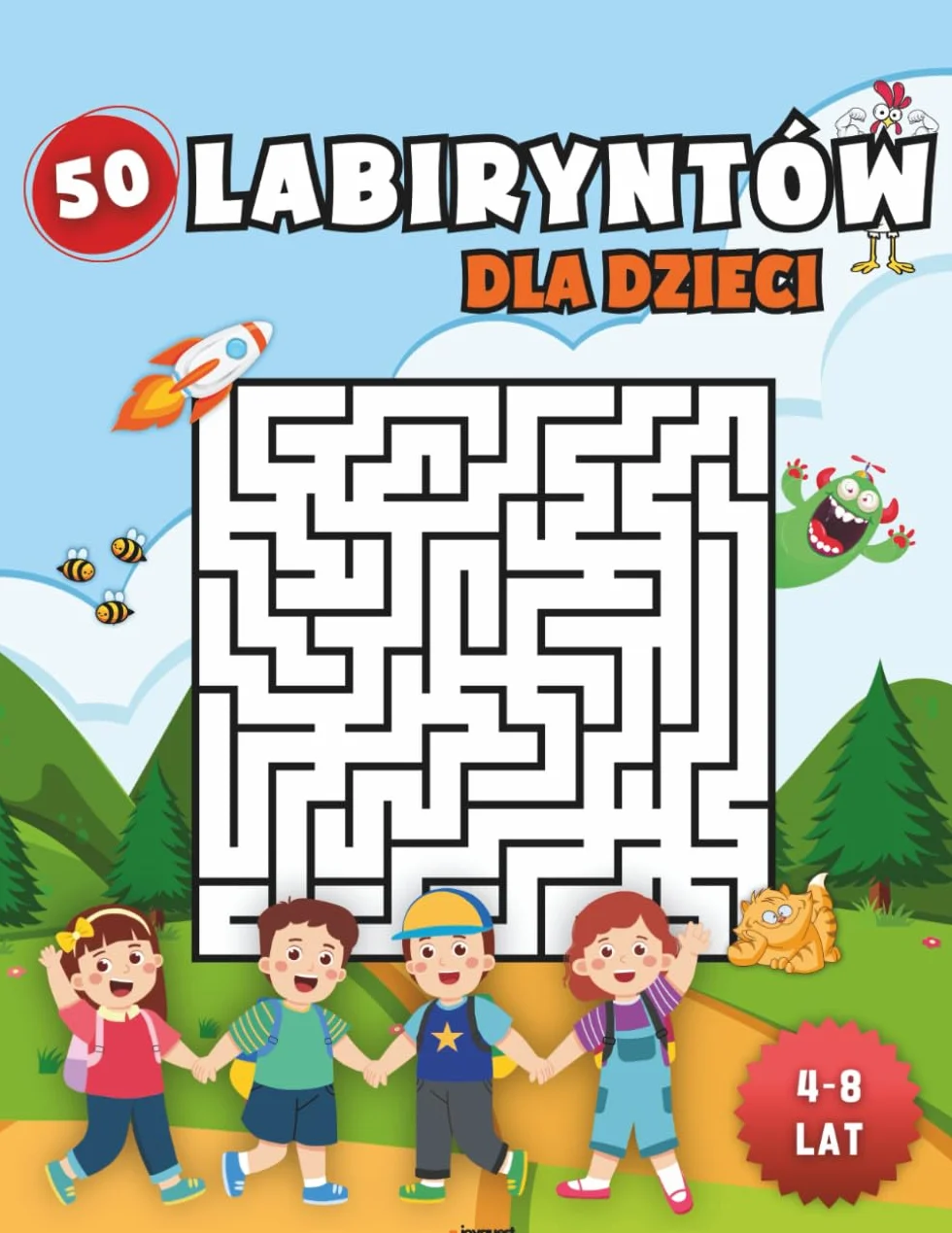 Labirynty dla dzieci 4–8 lat: 50 zabawnych i edukacyjnych labiryntów o różnych poziomach trudności – rozwijają logiczne myślenie, koncentrację i ... Idealne do domu, przedszkola i w podróży!