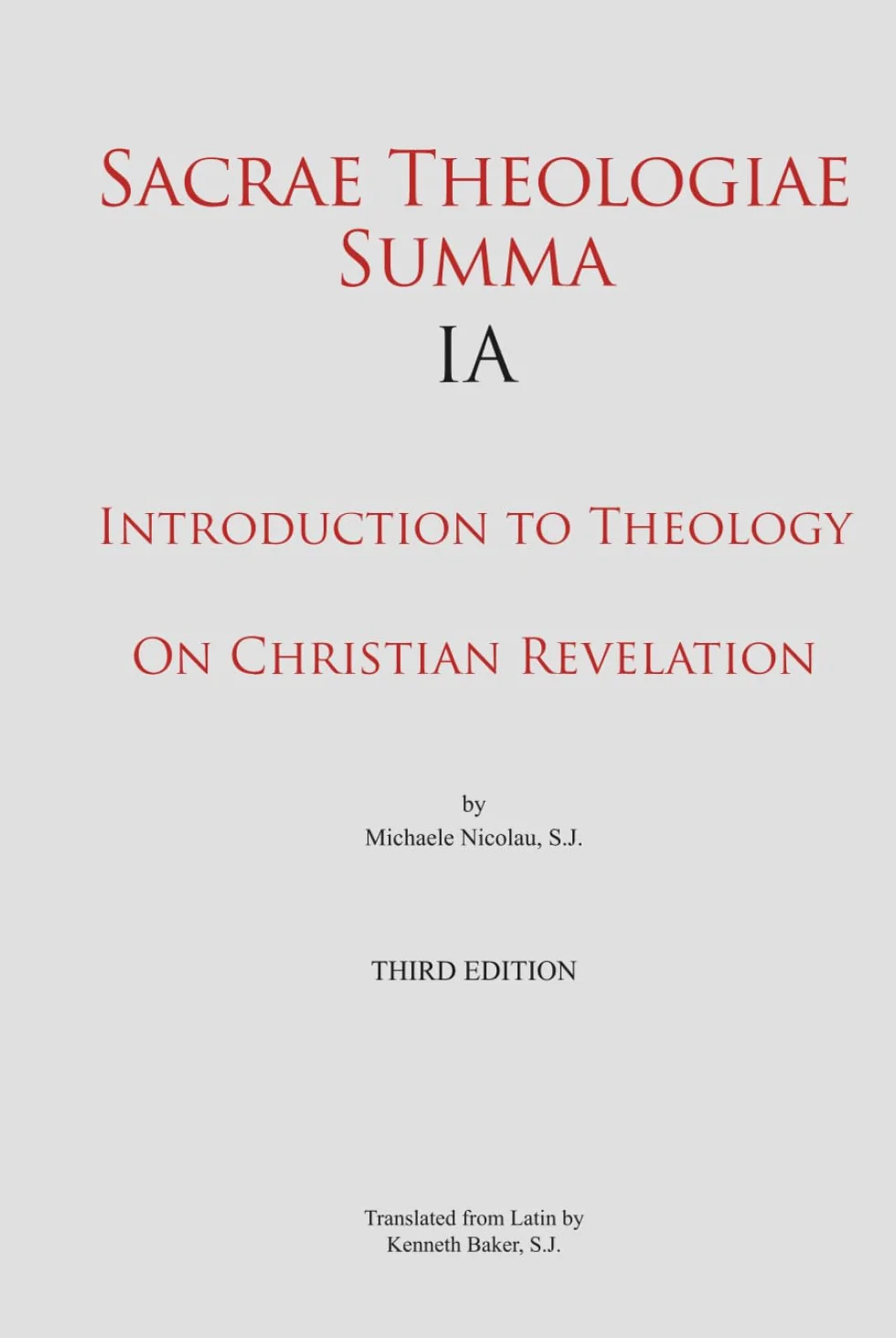 Sacrae Theologiae Summa IA: Introduction to Theology. on Christian Revelation
