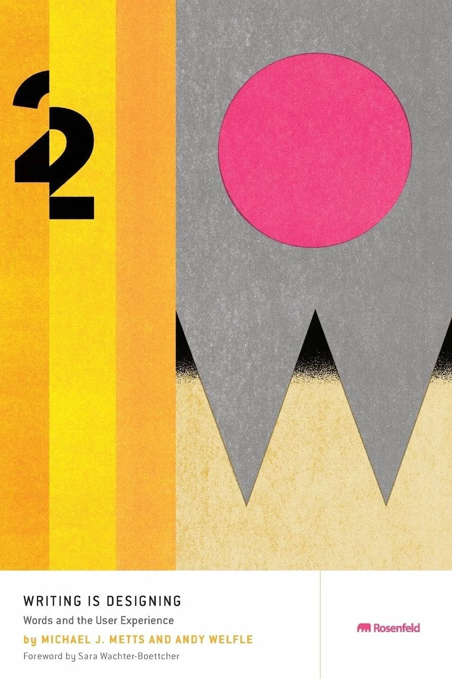 Writing Is Designing: Words and the User Experience