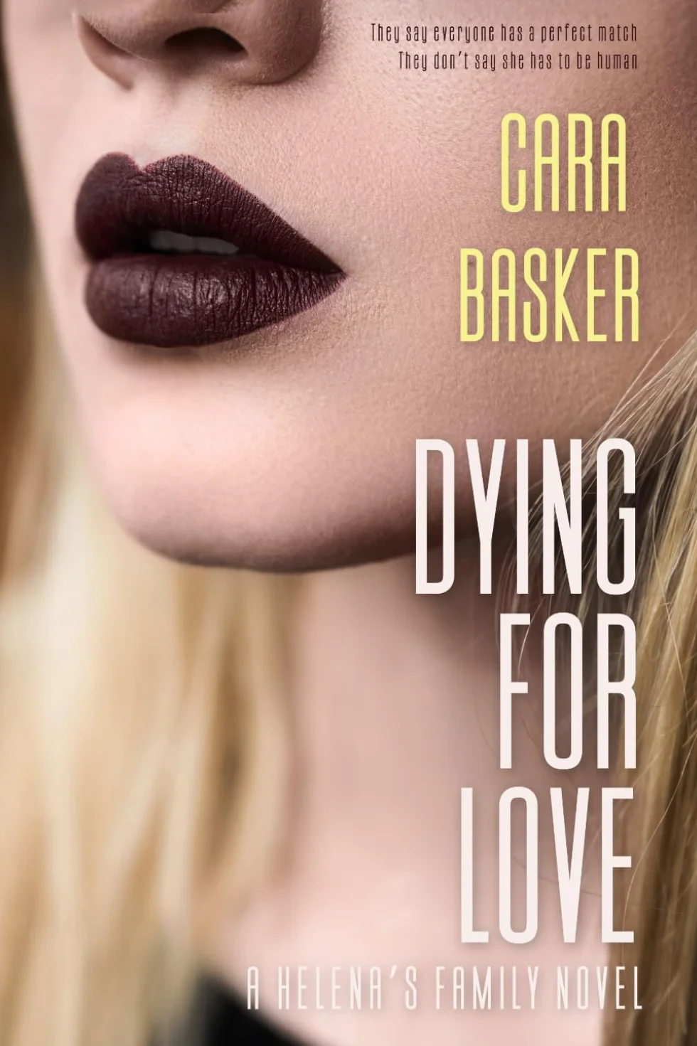 Dying For Love: A Helena’s Family novel