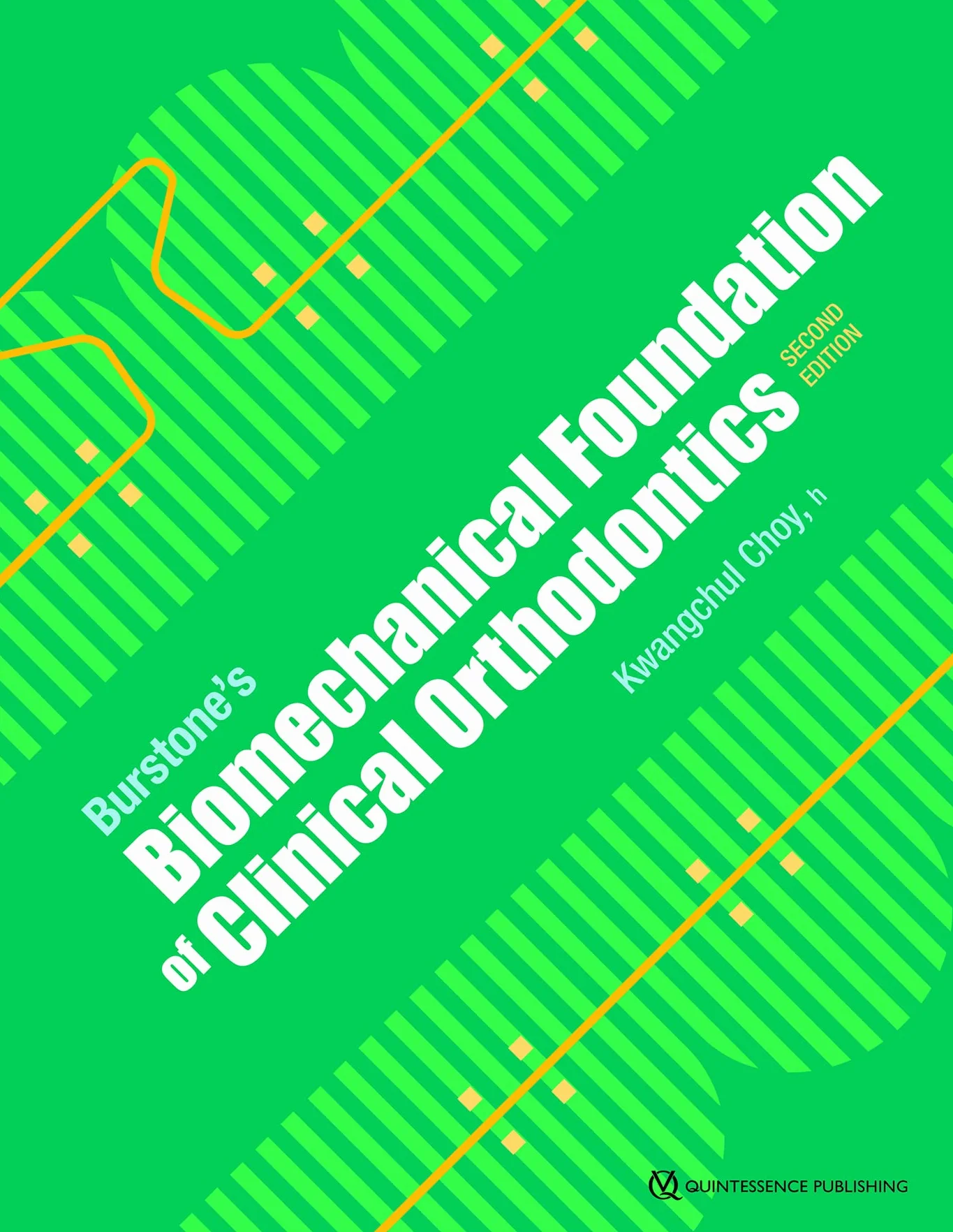 BURSTONE'S BIOMECHANICAL FONDATION OF CLINICAL ORTHODONTICS.: 2ND EDITION