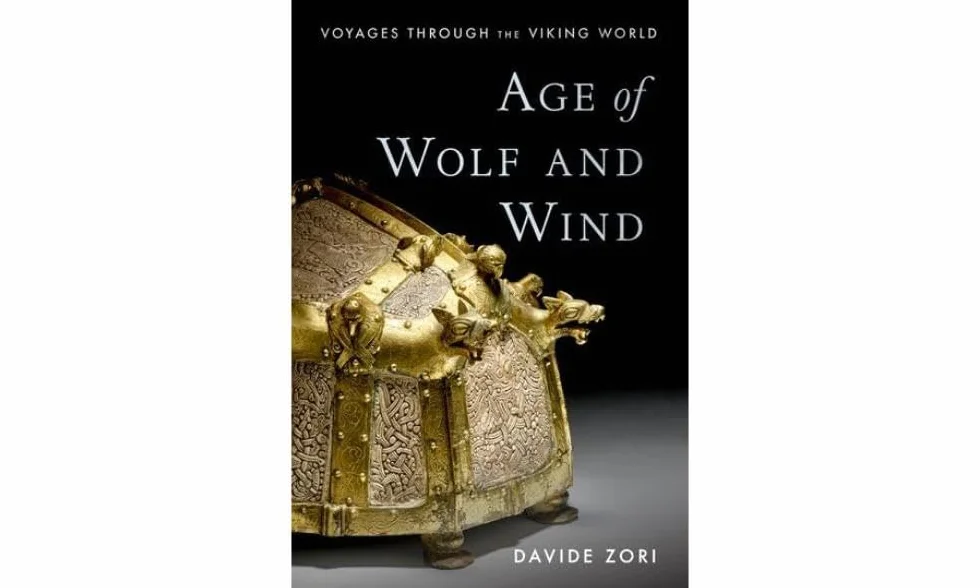 Age of Wolf and Wind: Voyages Through the Viking World