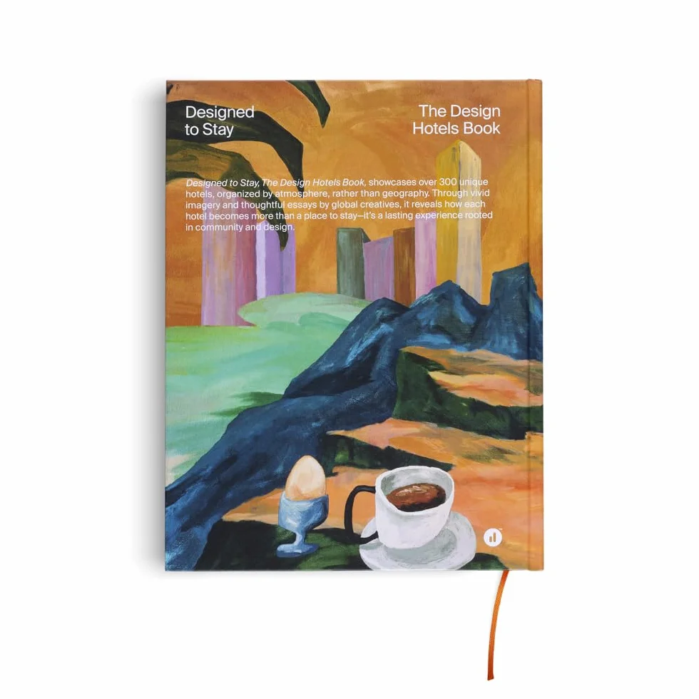 Designed to Stay: The Design Hotels(tm) Book