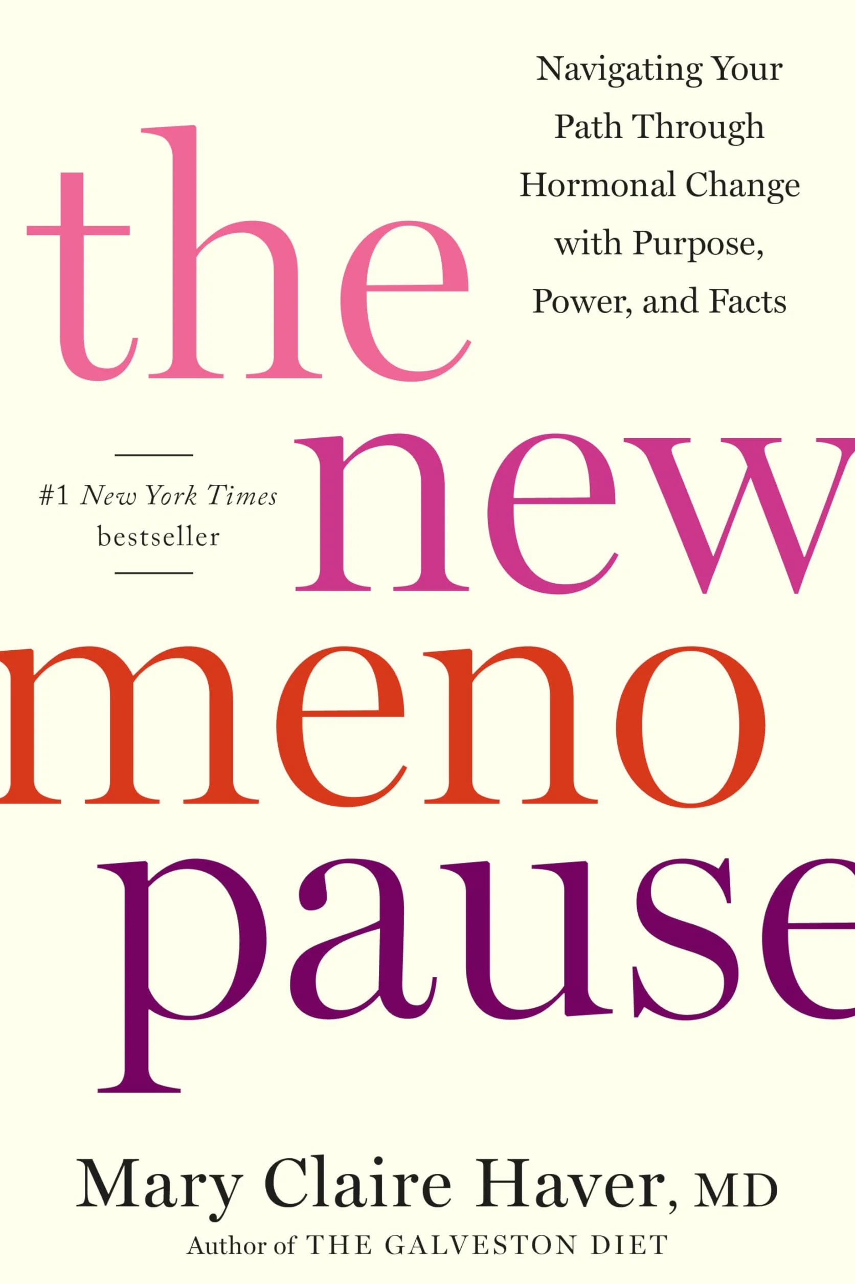 The New Menopause: Navigating Your Path Through Hormonal Change with Purpose, Power, and Facts