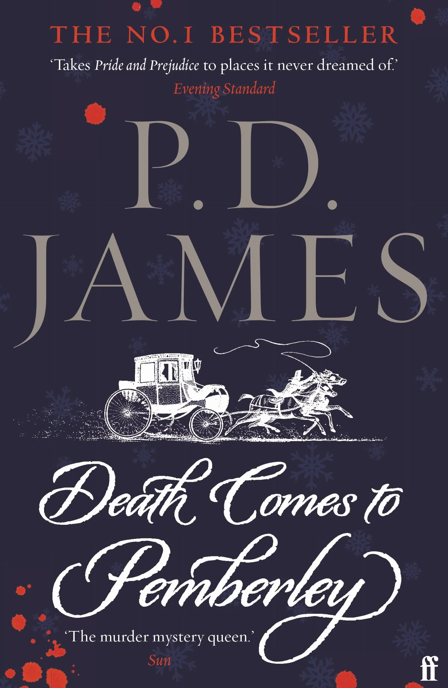 Death Comes to Pemberley: 'Combines the grace of Jane Austen with the pace of a thriller.' Sunday Express