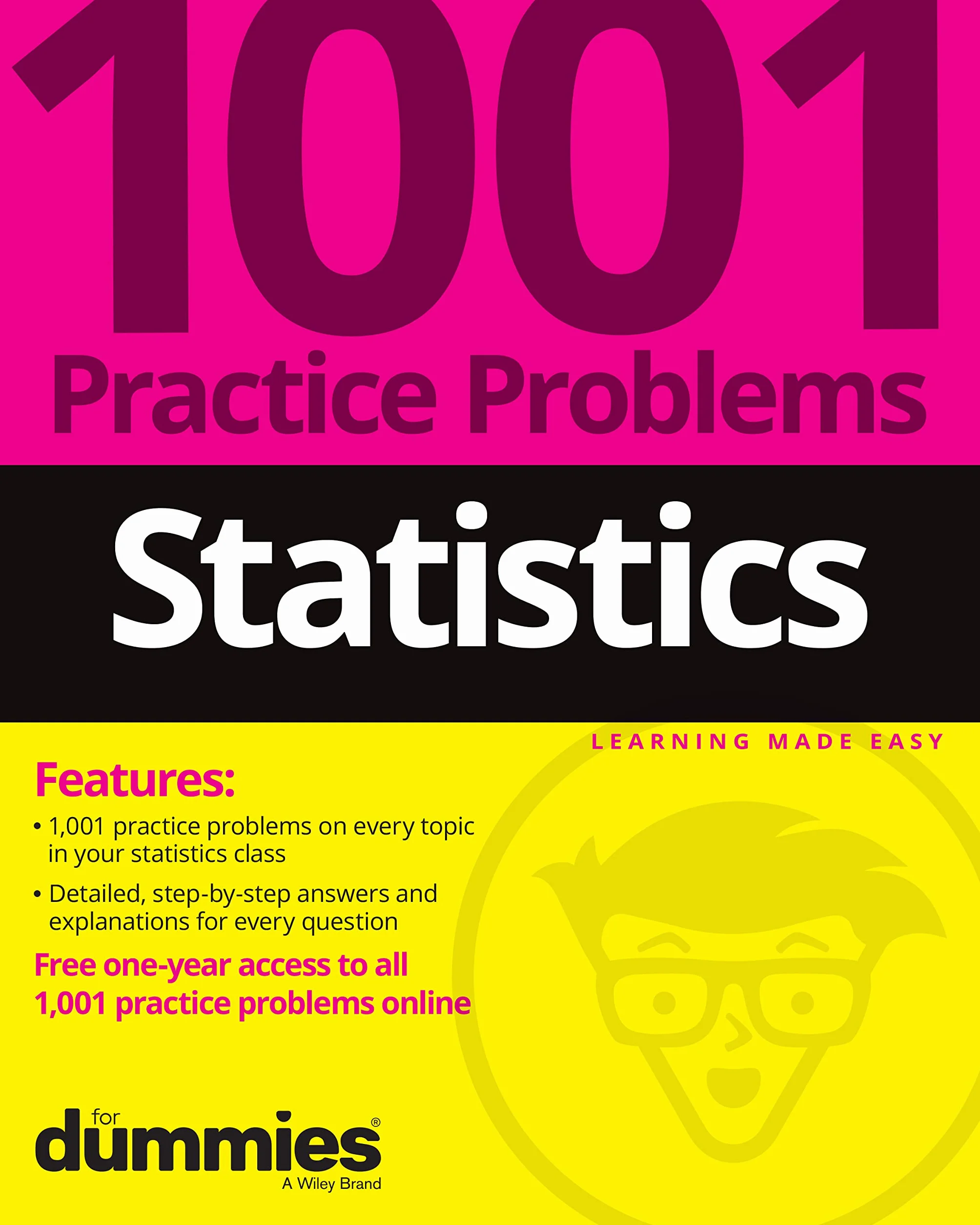 Statistics: 1001 Practice Problems for Dummies (+ Free Online Practice)