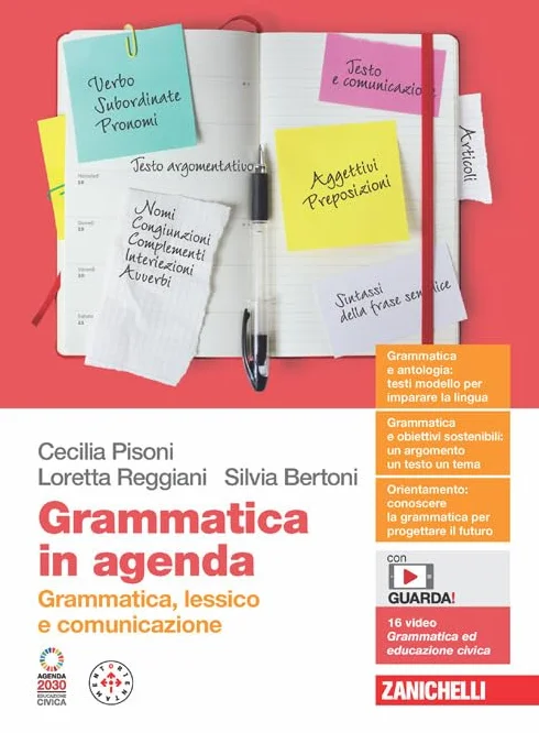 Grammatica in agenda. Grammatica, lessico e comunicazione. Volume unico. Per le Scuole superiori. Con Contenuto digitale (fornito elettronicamente)