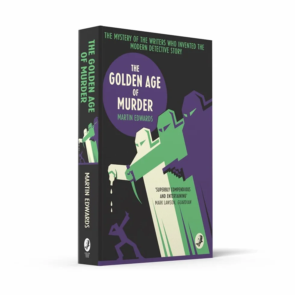 The Golden Age of Murder: The Mystery of the Writers Who Invented the Modern Detective Story