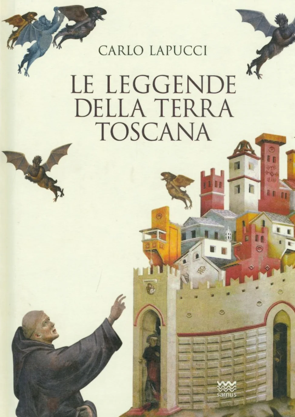 Le Leggende Della Terra Toscana