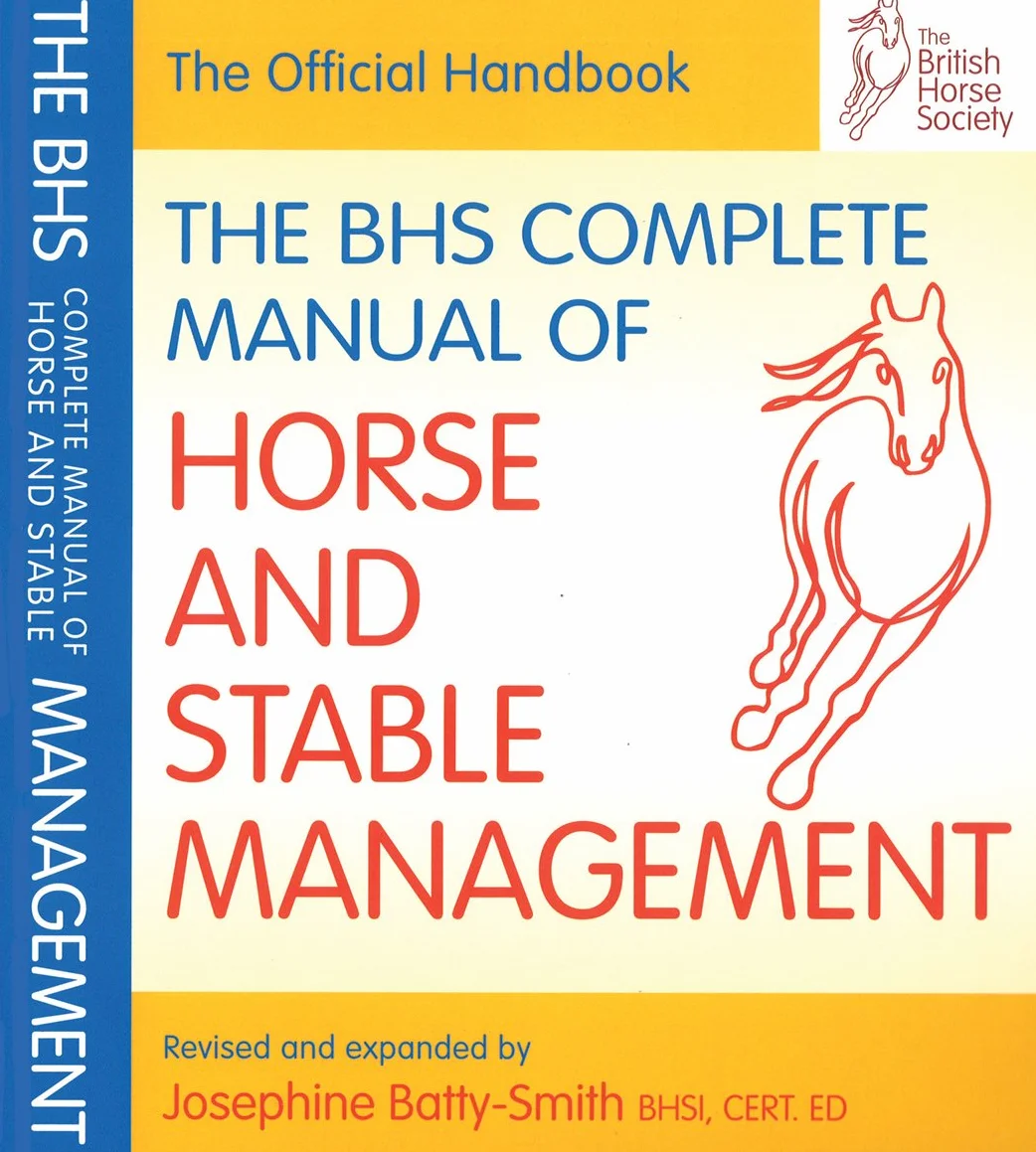 The BHS Complete Manual of Horse & Stable Management