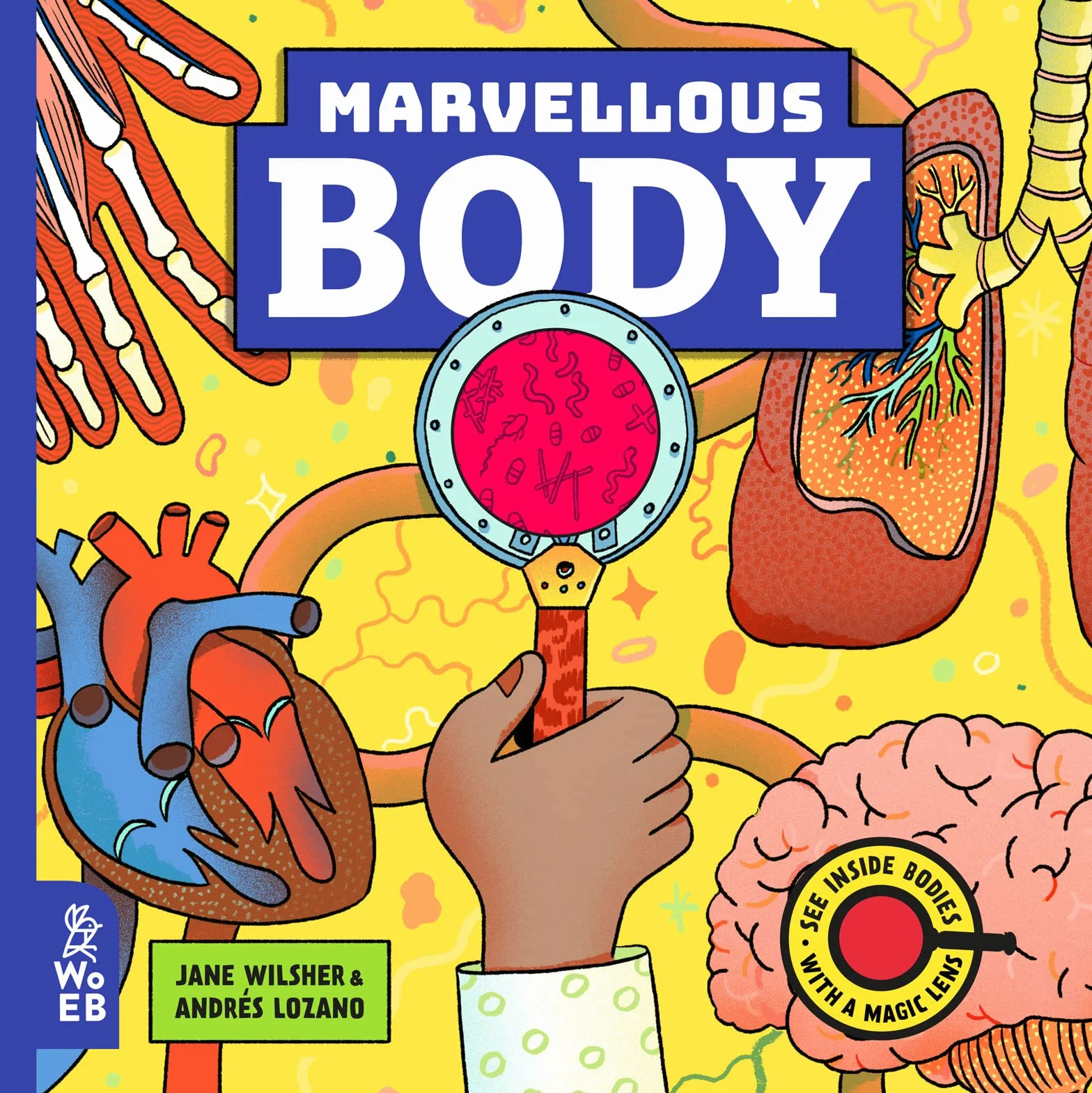 Marvellous Body: A Magic Lens Book