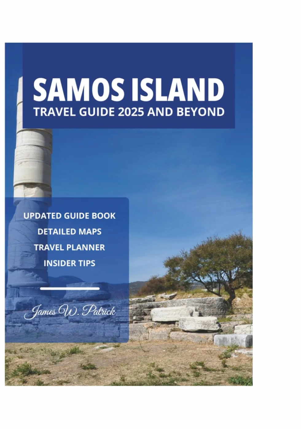 SAMOS ISLAND TRAVEL GUIDE 2025 AND BEYOND