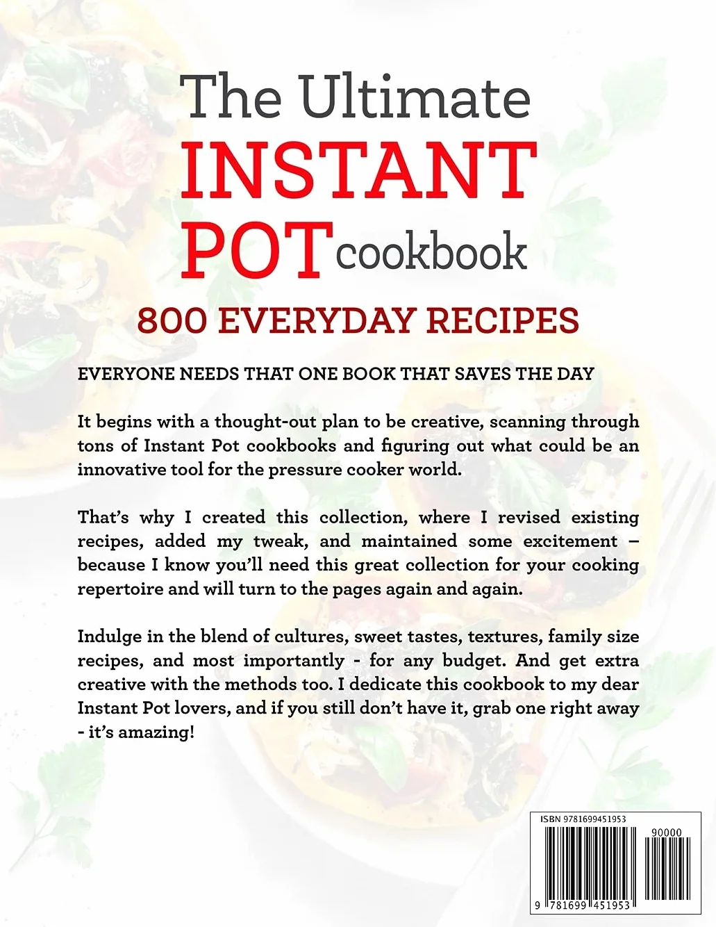 The Ultimate Instant Pot cookbook: Foolproof, Quick & Easy 800 Instant Pot Recipes for Beginners and Advanced Users: 1