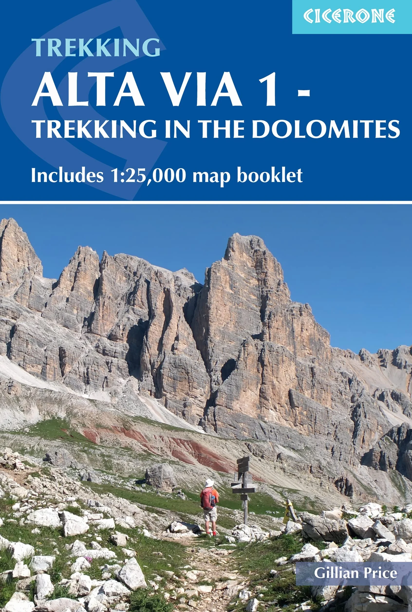 Trekking in the dolomites alta via 1: Includes 1:25,000 Map Booklet