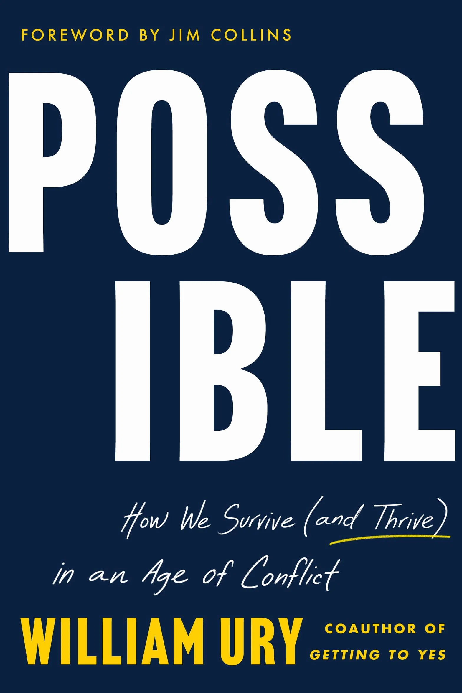 Possible: How We Survive (and Thrive) in an Age of Conflict