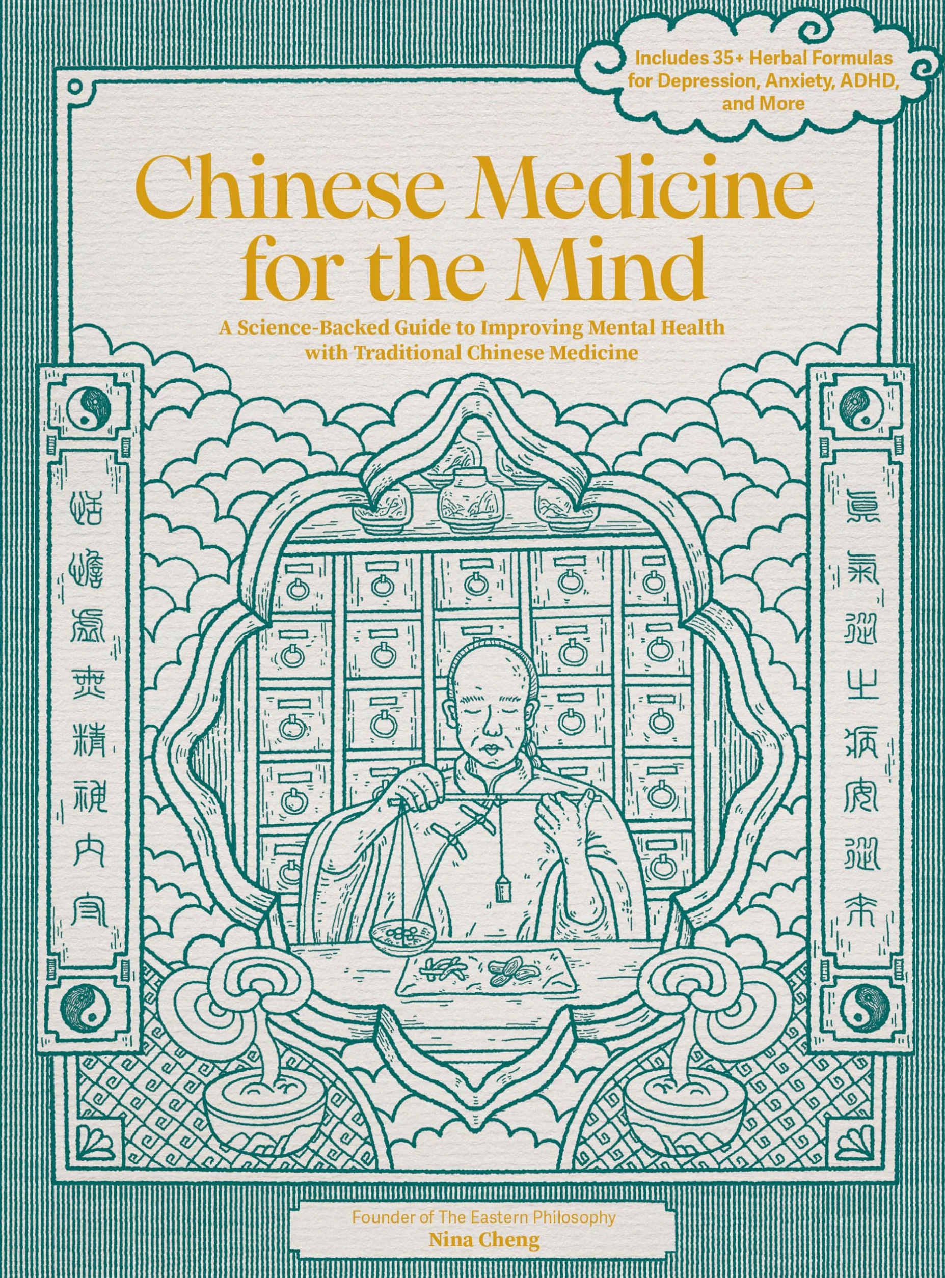 Chinese Medicine for the Mind: A Science-Backed Guide to Improving Mental Health with Traditional Chinese Medicine-Includes 35+ Herbal Formulas for Depression, Anxiety, Adhd, and More