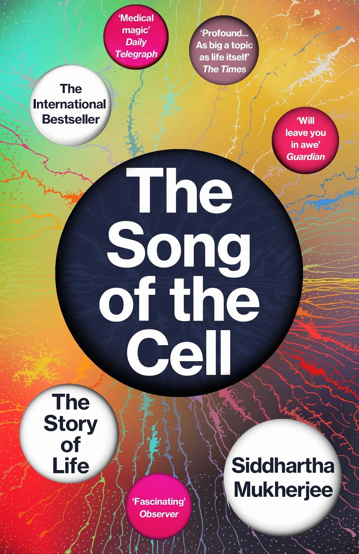 The Song of the Cell: How understanding the cell transformed science and our sense of what it means to live.